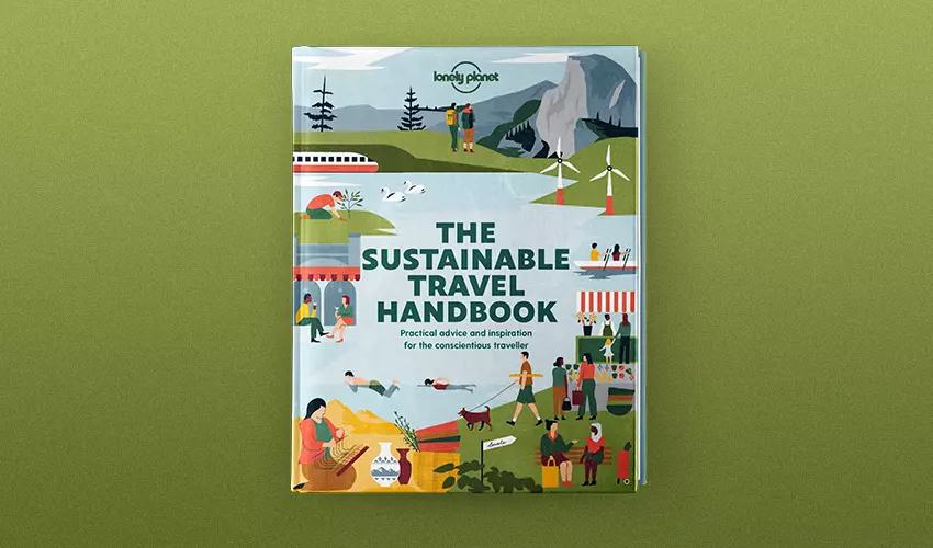 <em>The Sustainable Travel Handbook is </em>published in November 2020 © Lonely Planet