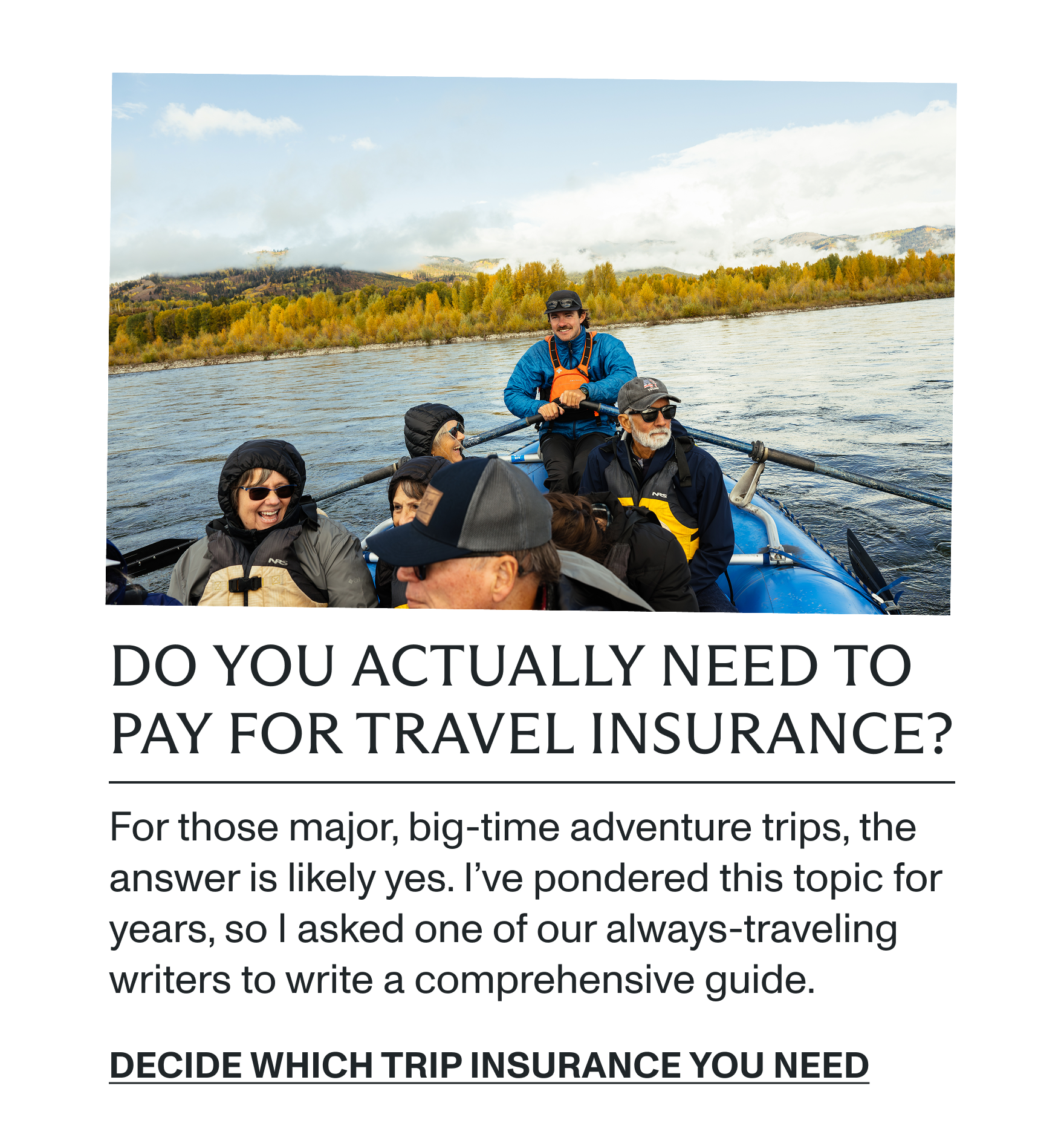 Decide which trip insurance you need