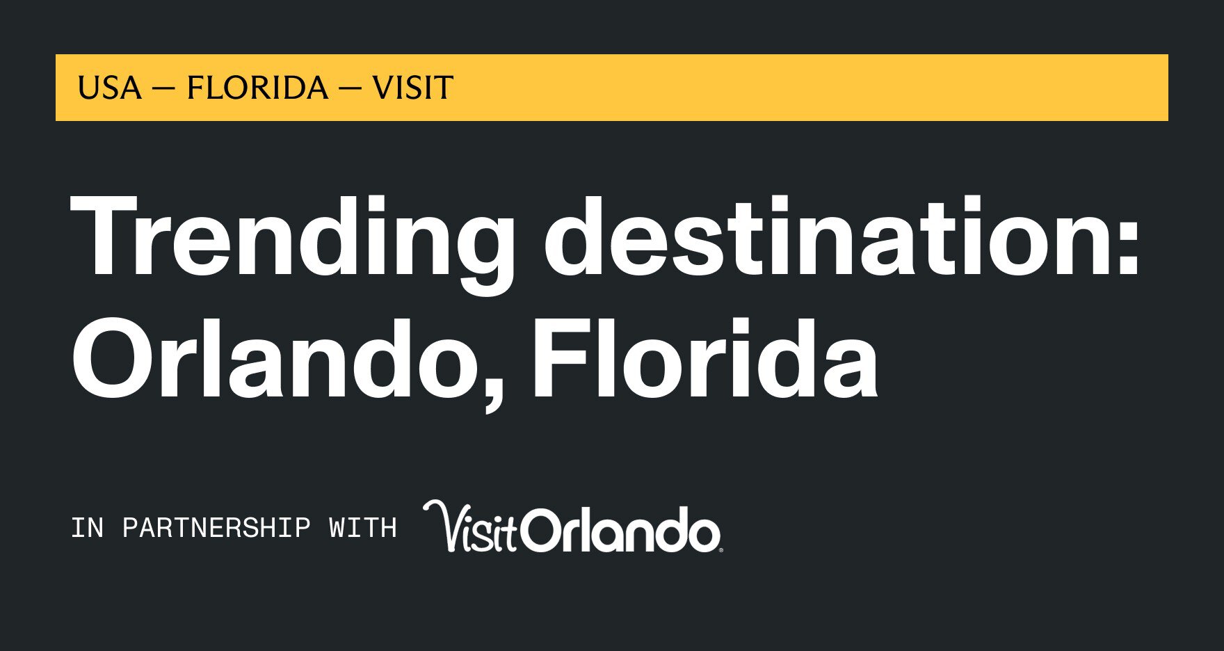 Trending destination Orlando, Florida