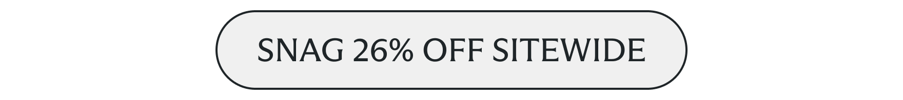 Snag 26% off everything