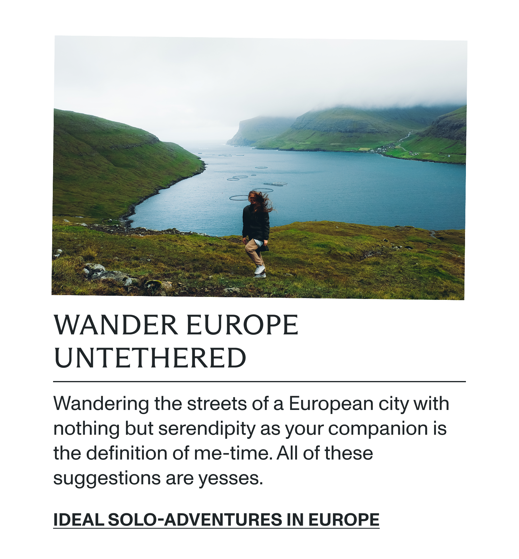 Ideal solo-adventures in Europe