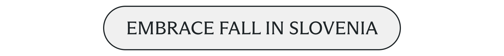 Embrace Fall in Slovenia