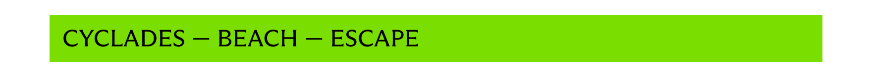 Cyclades - Beach - Escape