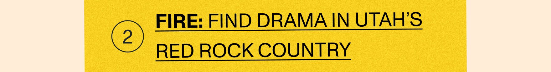 Fire: Find drama in Utah's Red Rock country