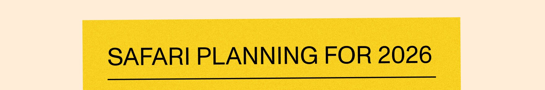 Safari planning for 2026