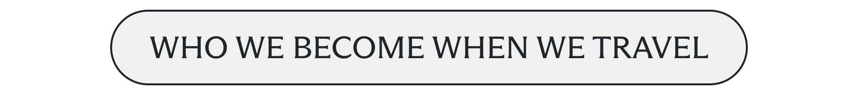 Who we become when we travel