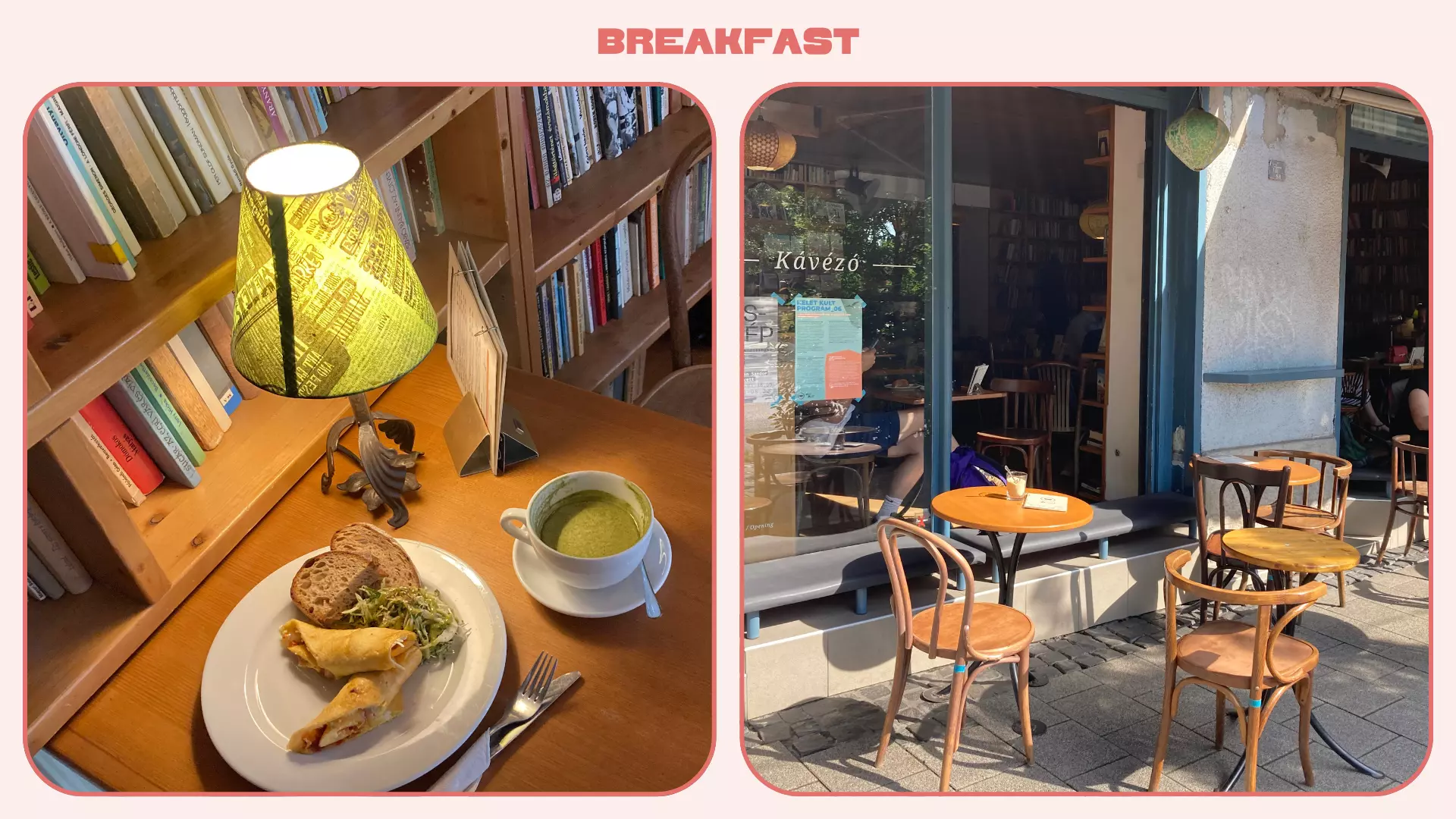 Two images: breakfast at Kelet and street seating outside, in Budapest
