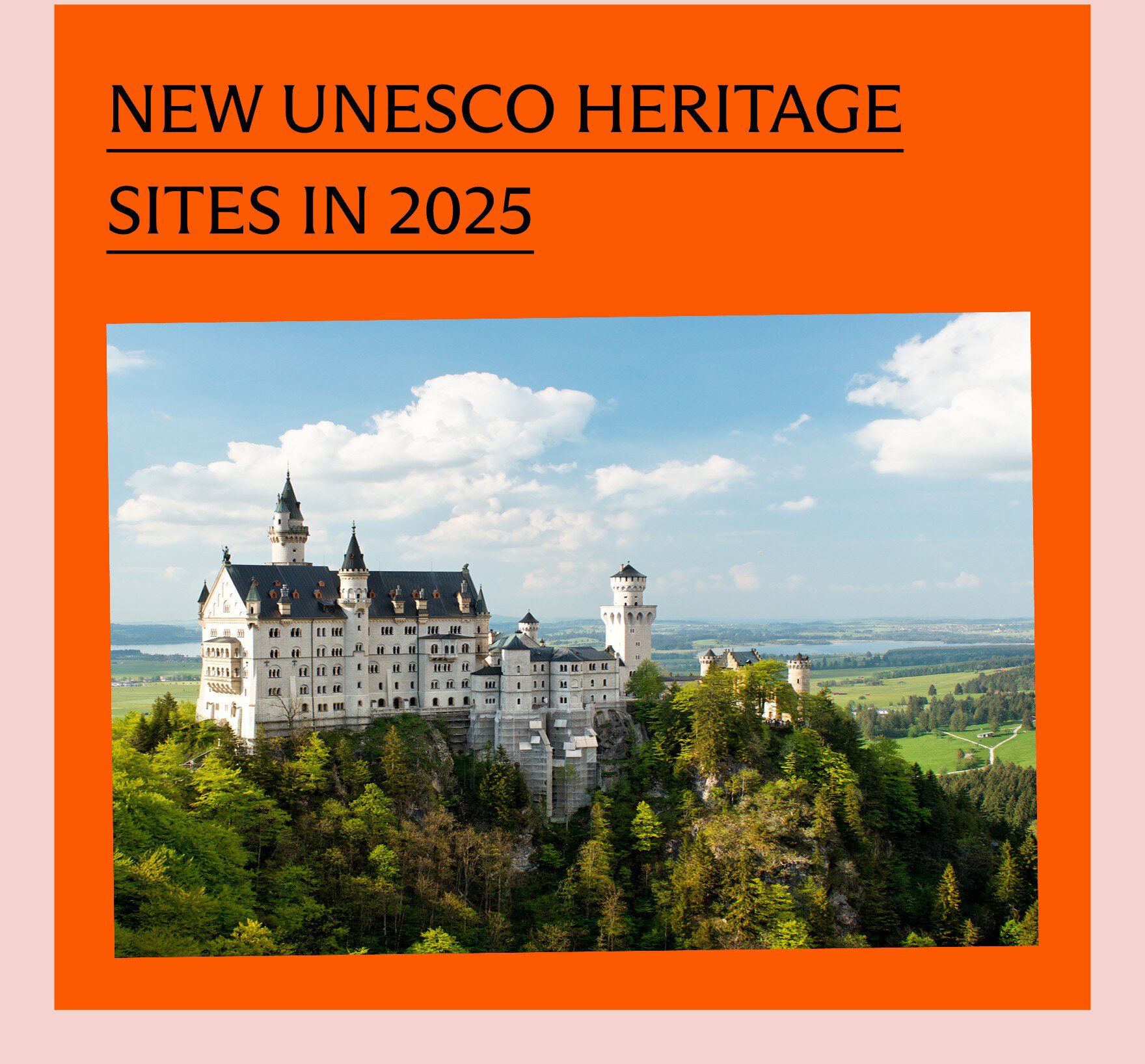 New UNESCO Heritage Sites in 2025