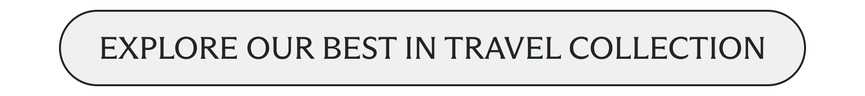 Explore Our Best in Travel Collection
