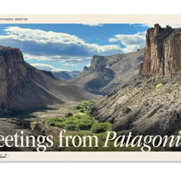 Greetings from Argentine Patagonia