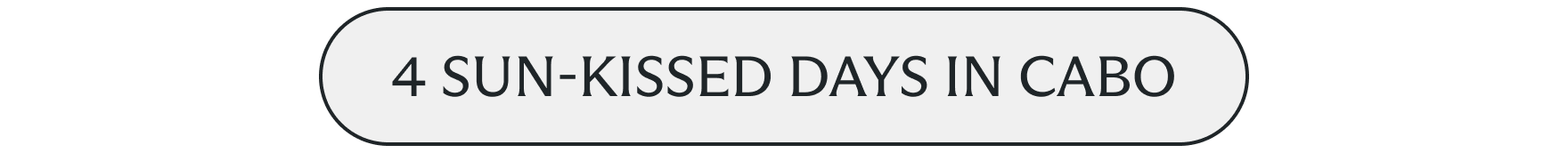 4 sun-kissed days in Cabo