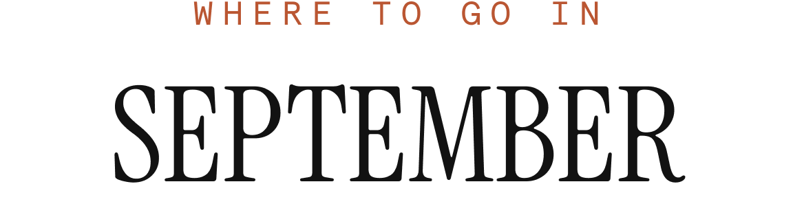 Where to go in September
