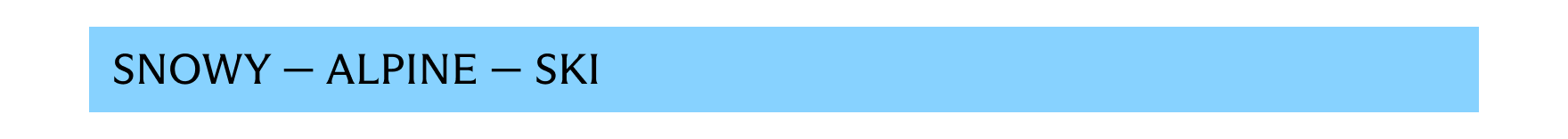 Snowy - Alpine - Ski