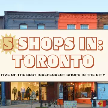 Here's how you can celebrate small businesses on your next trip to Toronto © Getty Images