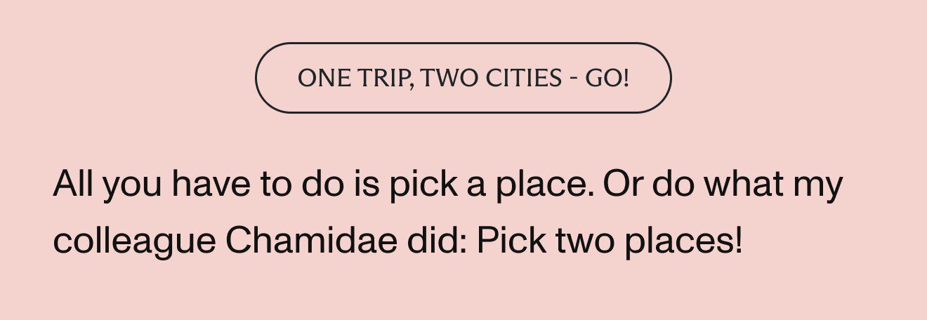 One trip, two cities – go!