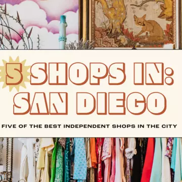 The five best independent shops in San Diego