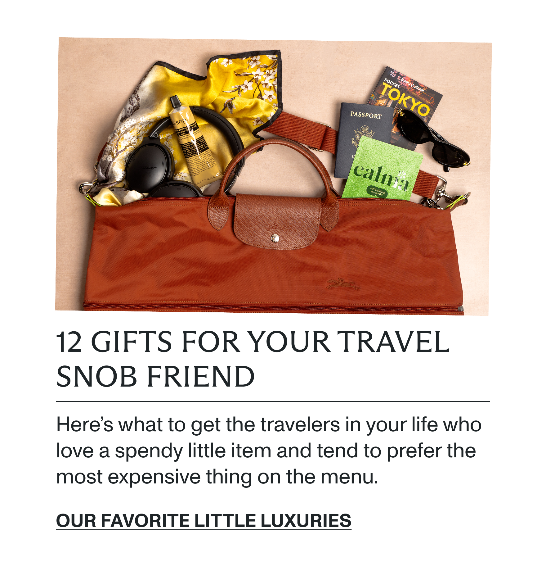 Our favorite little luxuries