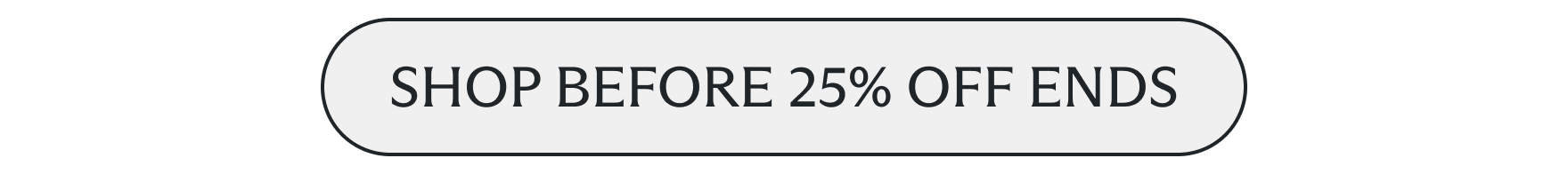 Shop Before 25% Off Ends