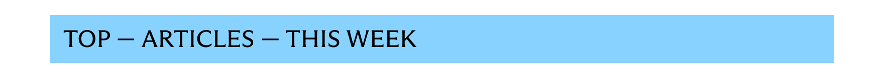 Top - Articles - This week