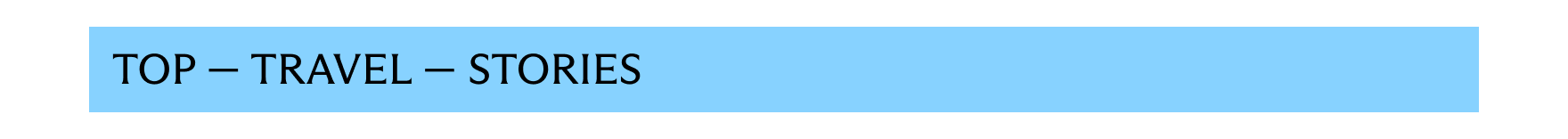 Top - Travel - Stories