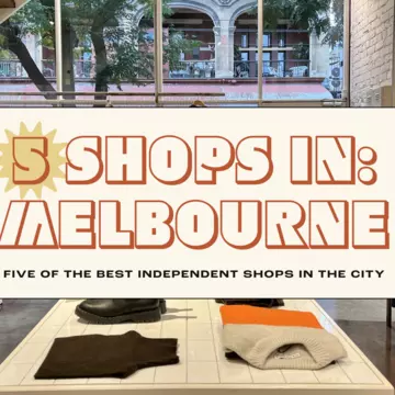 Melbourne's independent spirit is represented across a wide range of stores, markets and boutiques (pictured: Hansom) Cristian Bonetto for Lonely Planet