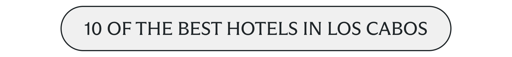 10 of the best hotels in Los Cabos