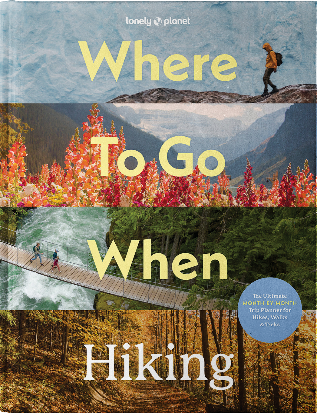 Where to Go When: Hiking