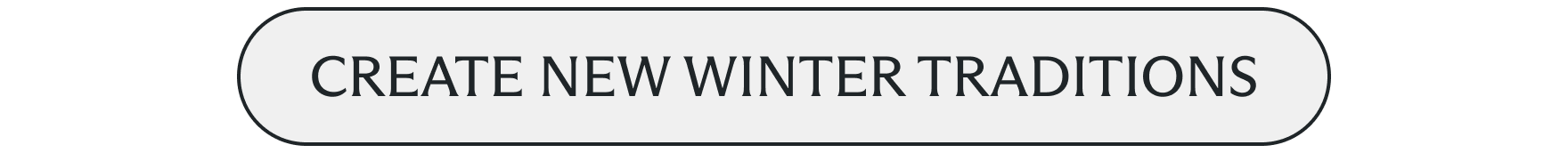 Create new winter traditions