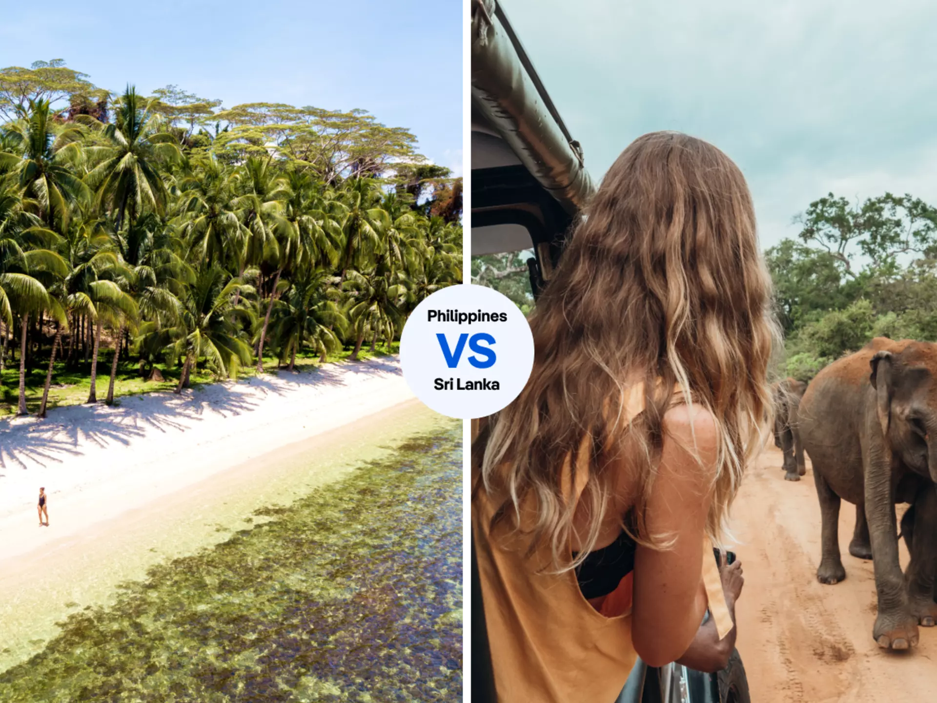 The glorious beaches the Philippines, or the elephants of Sri Lanka? © Stocksy; Getty Images
