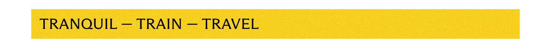 Tranquil - Train - Travel