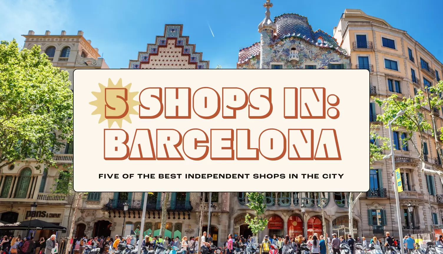 Your guide to Barcelona's best independent shops. Shutterstock