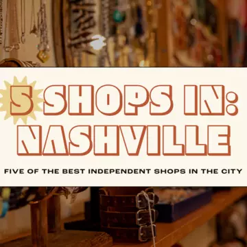 These five independent shops are quintessential to Nashville © Bailey Freeman / Lonely Planet